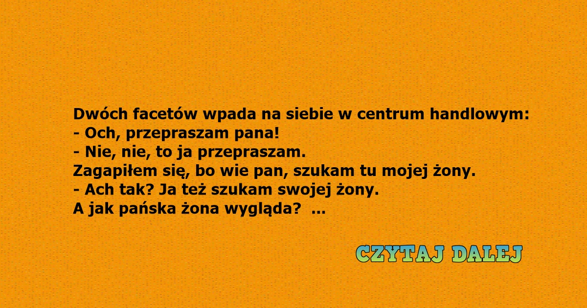 Dowcip Dwóch Facetów Wpada Na Siebie W Centrum Handlowym Czupl Najlepsze Kawały W Sieci 8048